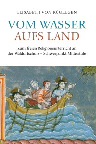 Vom Wasser aufs Land