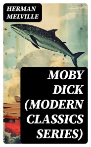 MOBY DICK (Modern Classics Series)