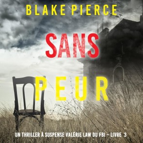 Sans peur (Un Thriller à suspense Valérie Law du FBI - Livre 3)