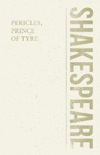 Pericles, Prince of Tyre