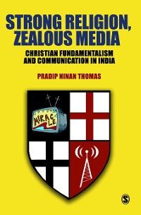 Strong Religion, Zealous Media