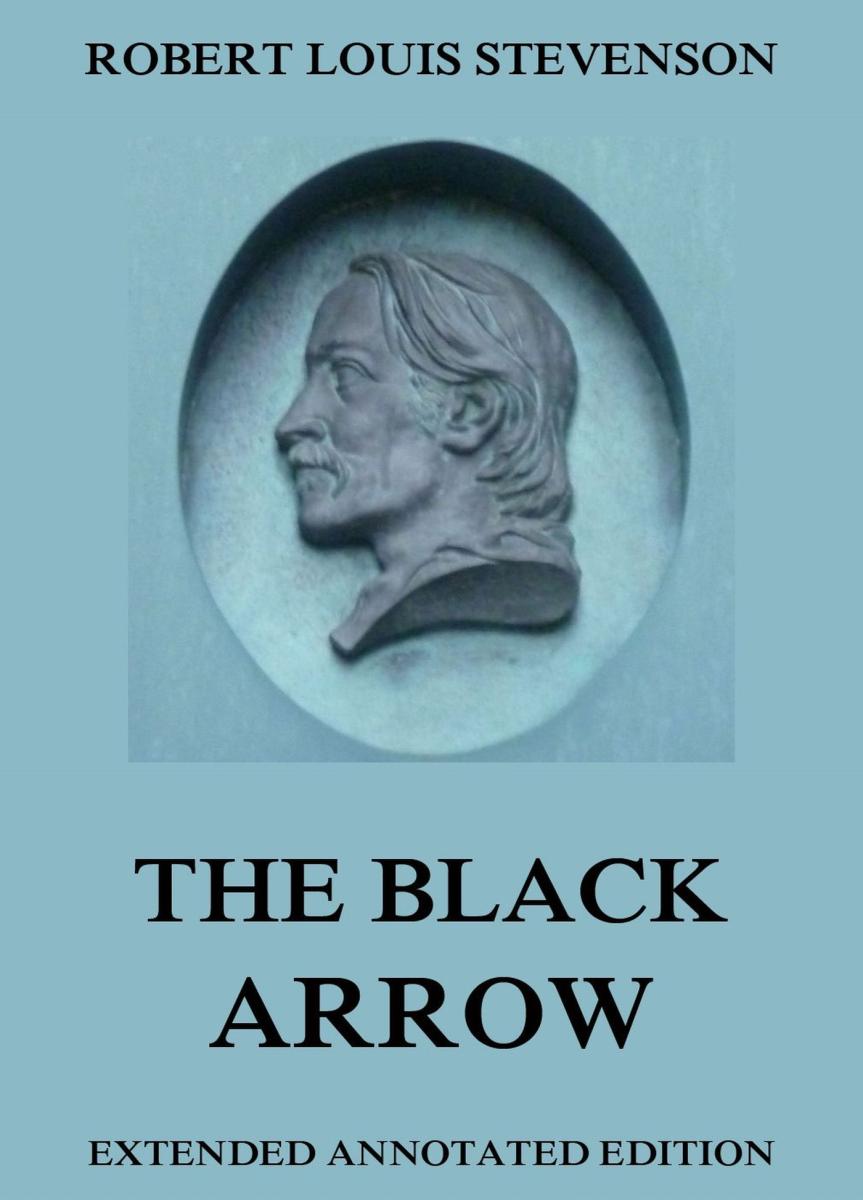 The Black Arrow-A Tale Of The Two Roses