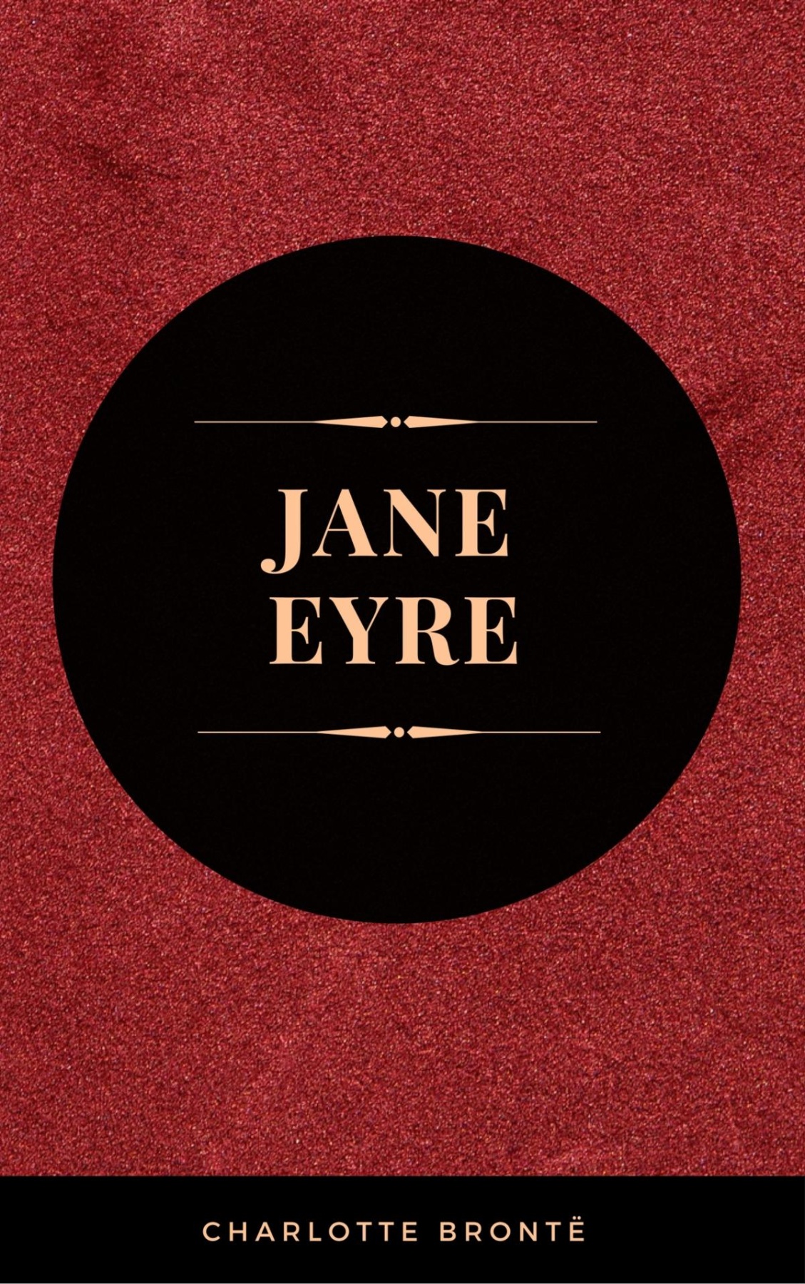 Jane Eyre: By Charlotte Brontë - Illustrated