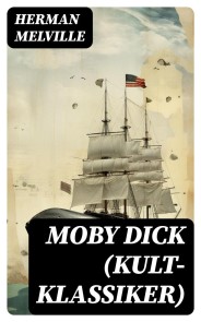 MOBY DICK (Kult-Klassiker)