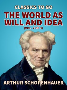 The World as Will and Idea (Vol. 2 of 3)
