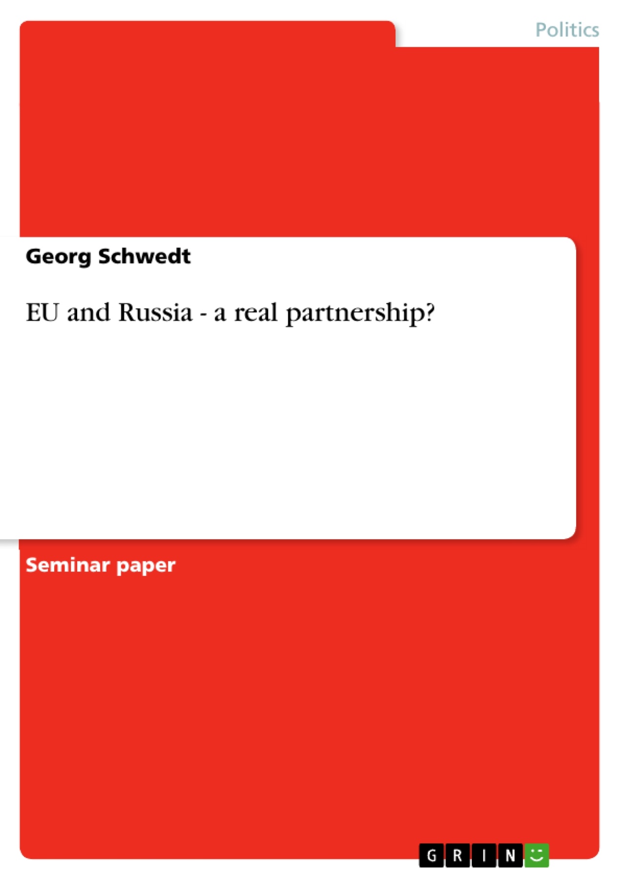 EU and Russia - a real partnership?