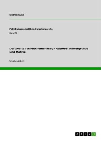 Der zweite Tschetschenienkrieg - Auslöser, Hintergründe und Motive