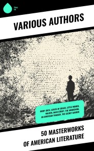 50 Masterworks of American Literature