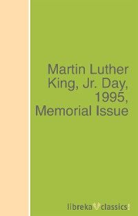 Martin Luther King, Jr. Day, 1995, Memorial Issue