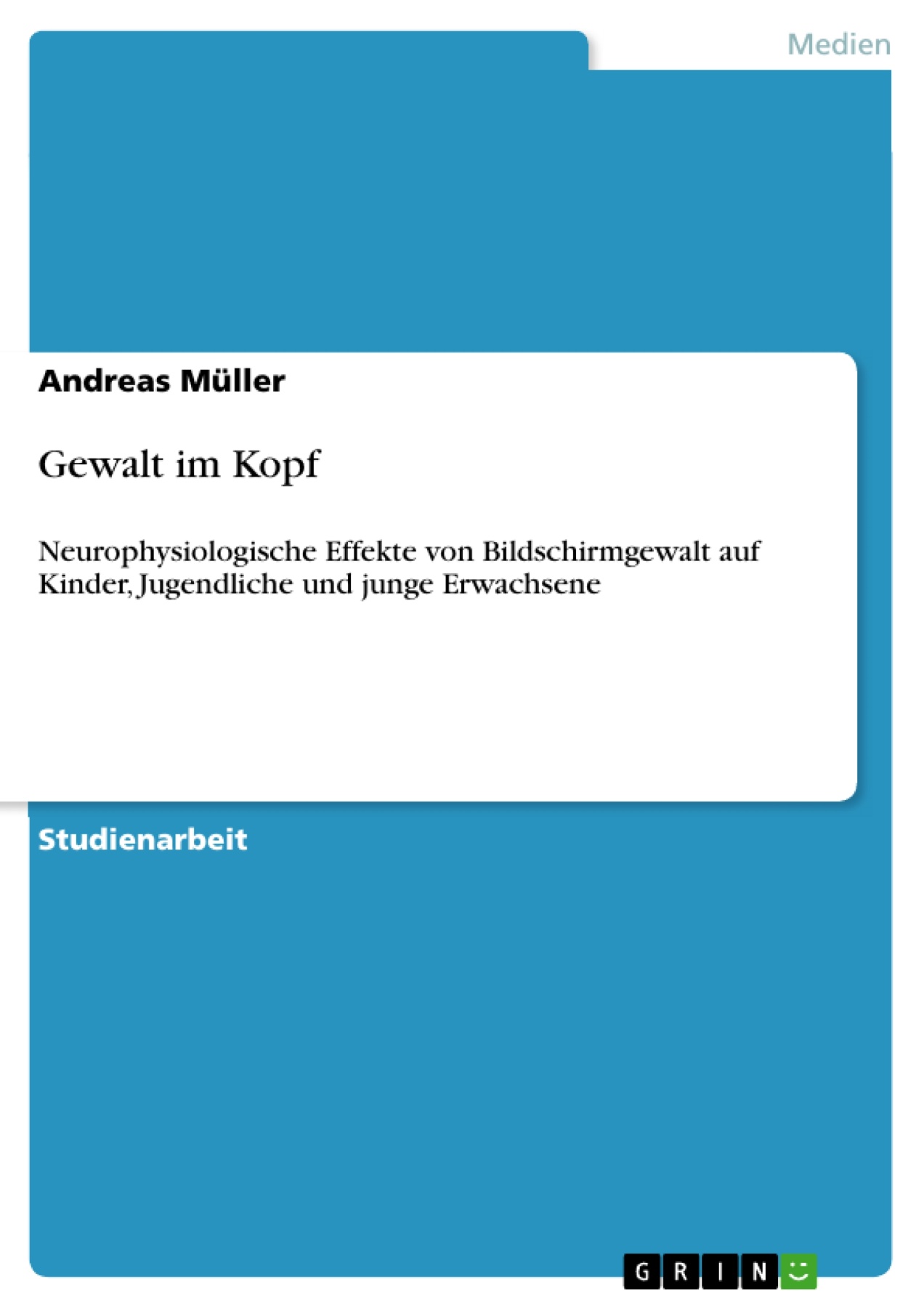 Gewalt im Kopf