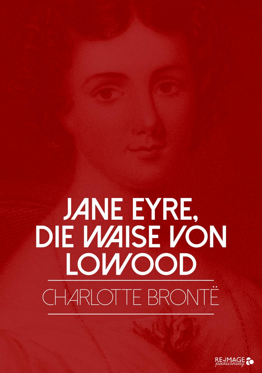 Jane Eyre, die Waise von Lowood