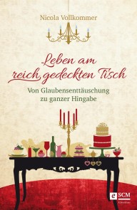 Leben am reich gedeckten Tisch