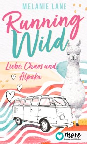 Running Wild - Liebe, Chaos und Alpaka