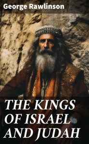 THE KINGS OF ISRAEL AND JUDAH