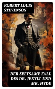 Der seltsame Fall des Dr. Jekyll und Mr. Hyde