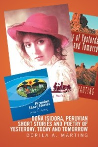 Doña Isidora,  Peruvian Short Stories and Poetry of Yesterday, Today and Tomorrow