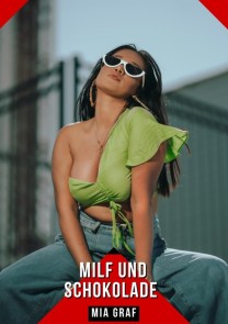 Milf und Schokolade