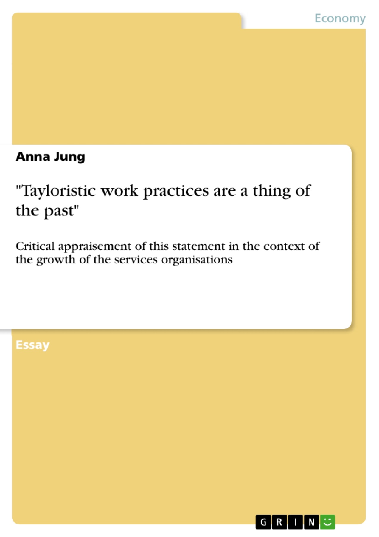 "Tayloristic work practices are a thing of the past"