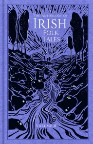 The Anthology of Irish Folk Tales