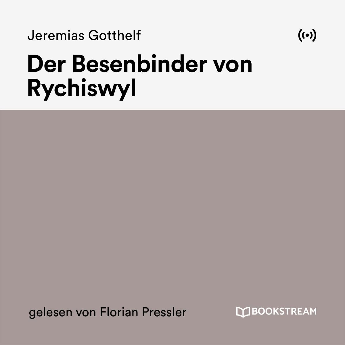 Der Besenbinder von Rychiswyl