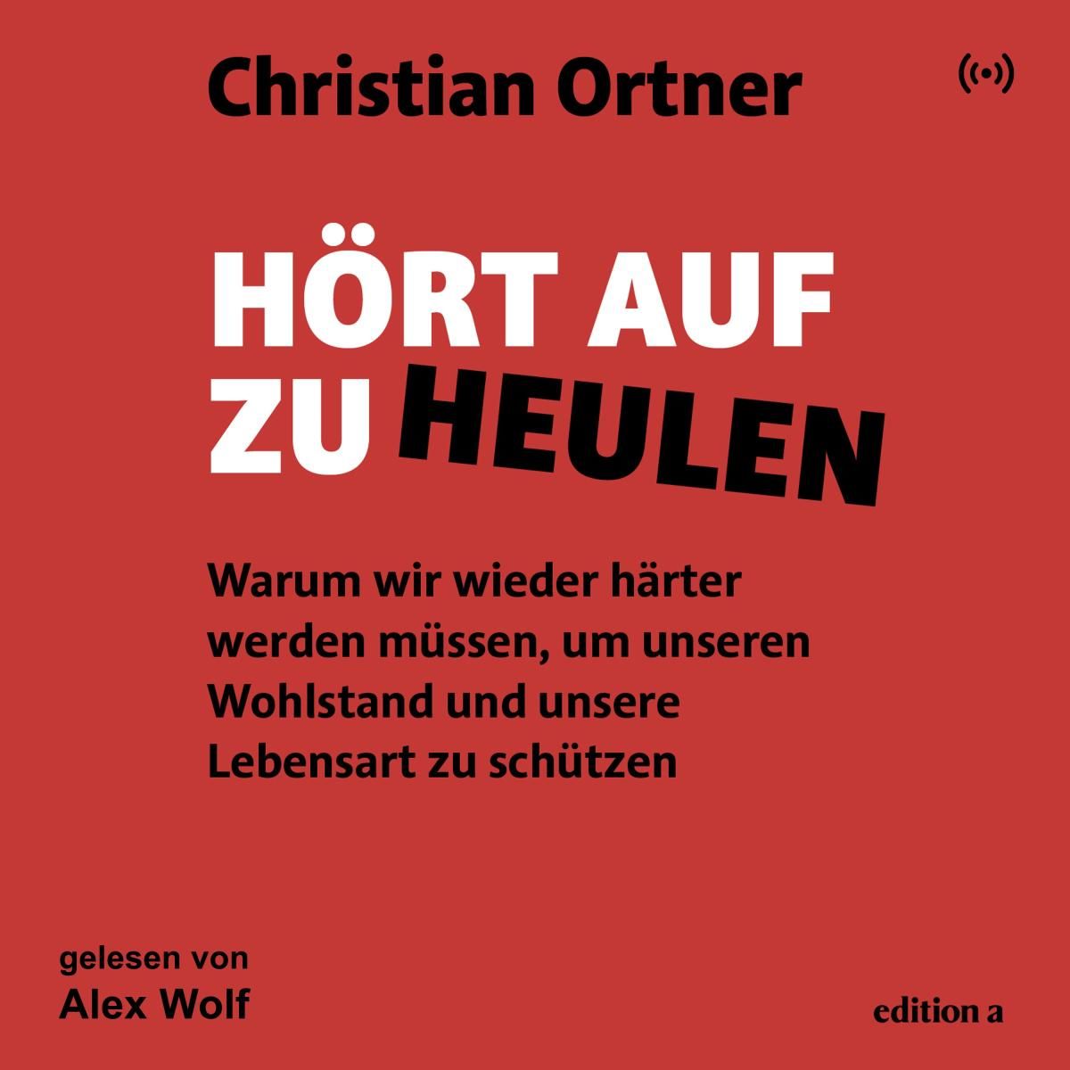 Hört auf zu heulen
