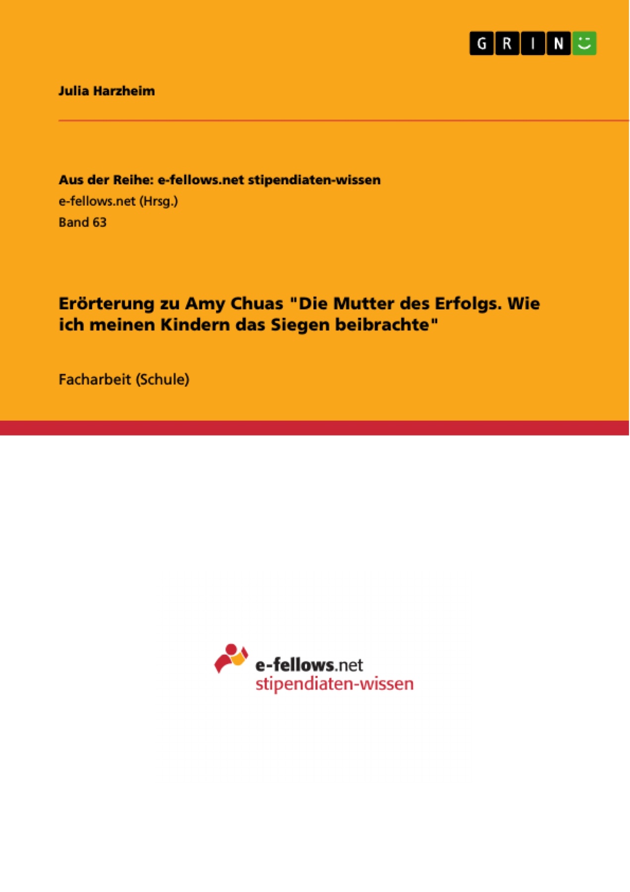 Erörterung zu Amy Chuas "Die Mutter des Erfolgs. Wie ich meinen Kindern das Siegen beibrachte"