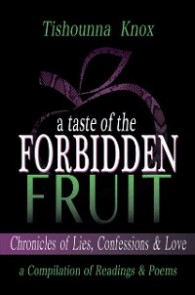 A Taste of the Forbidden Fruit- Chronicles of Lies, Confessions and Love