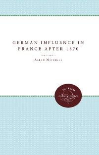 The German Influence in France after 1870