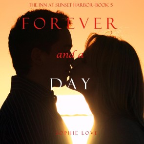 Forever and a Day (The Inn at Sunset Harbor-Book 5)