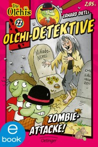 Olchi-Detektive 22. Zombie-Attacke!