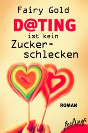 Dating ist kein Zuckerschlecken Foto №1