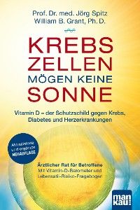 Krebszellen mögen keine Sonne. Vitamin D - der Schutzschild gegen Krebs, Diabetes und Herzerkrankungen Foto 2