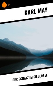 Der Schatz im Silbersee