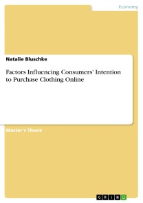 Factors Influencing Consumers' Intention to Purchase Clothing Online