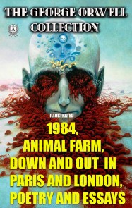 The George Orwell Collection. Illustrated