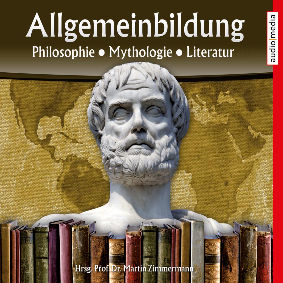 Allgemeinbildung - Philosophie - Mythologie - Literatur