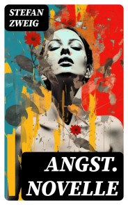 Angst. Novelle