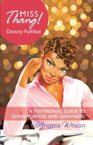 Miss Thang! Destiny Fulfilled