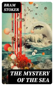 THE MYSTERY OF THE SEA