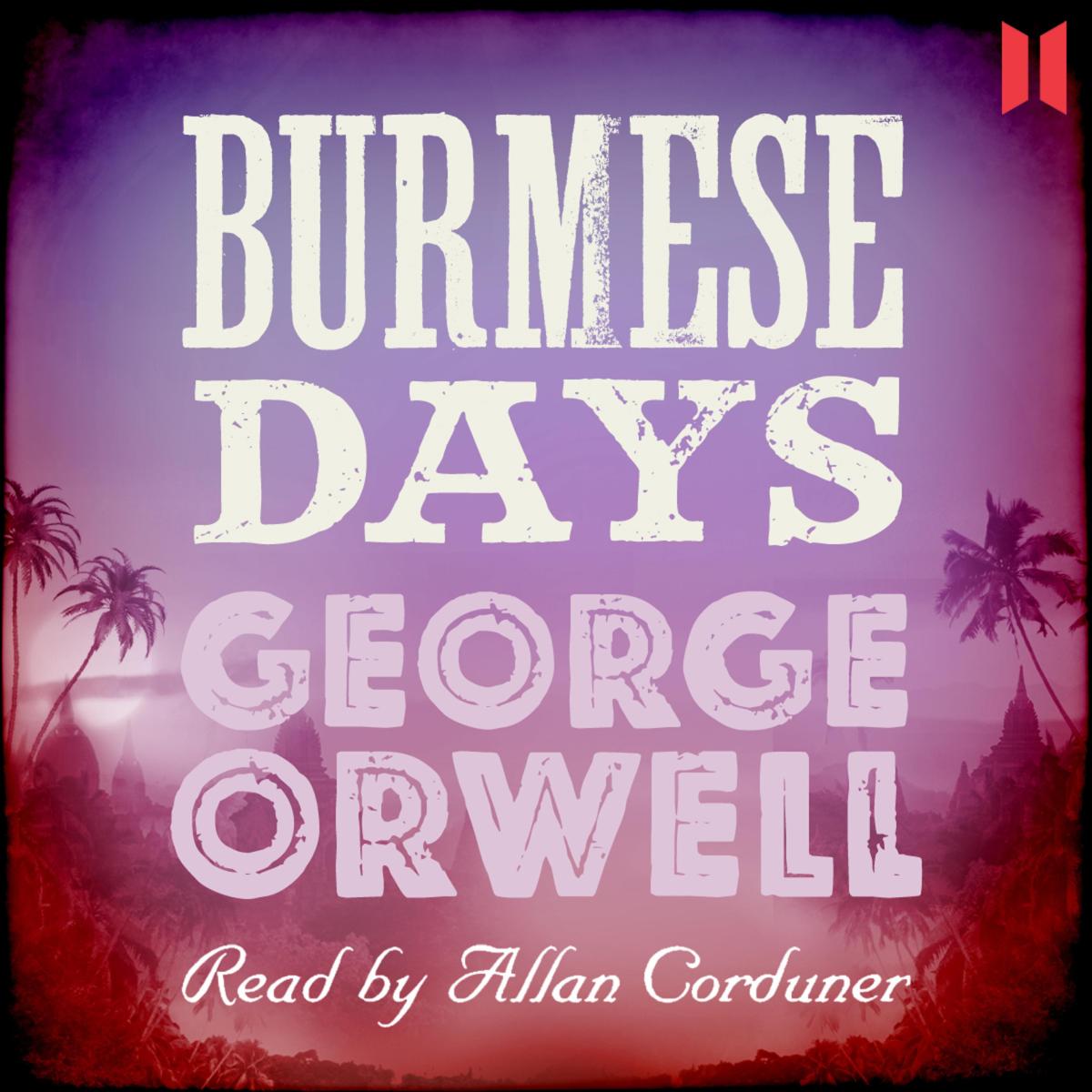 Burmese Days (Unabridged)