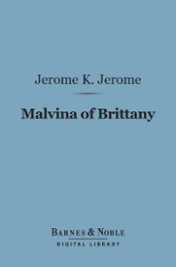 Malvina of Brittany (Barnes & Noble Digital Library)