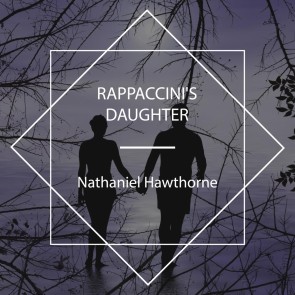 Rappaccini's Daughter