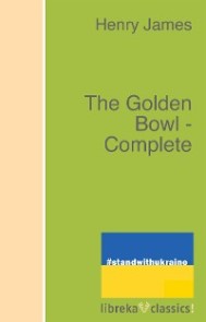 The Golden Bowl - Complete