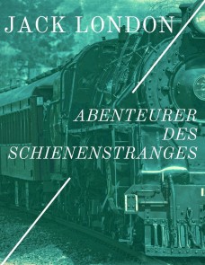 Abenteurer des Schienenstranges