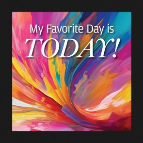 Embrace Today!
