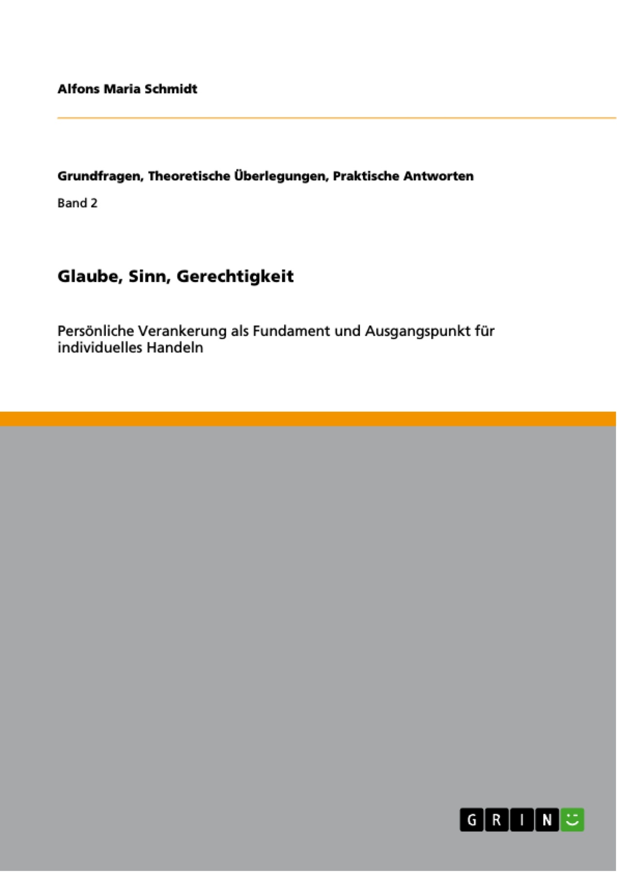 Glaube, Sinn, Gerechtigkeit