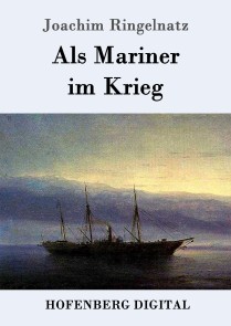 Als Mariner im Krieg