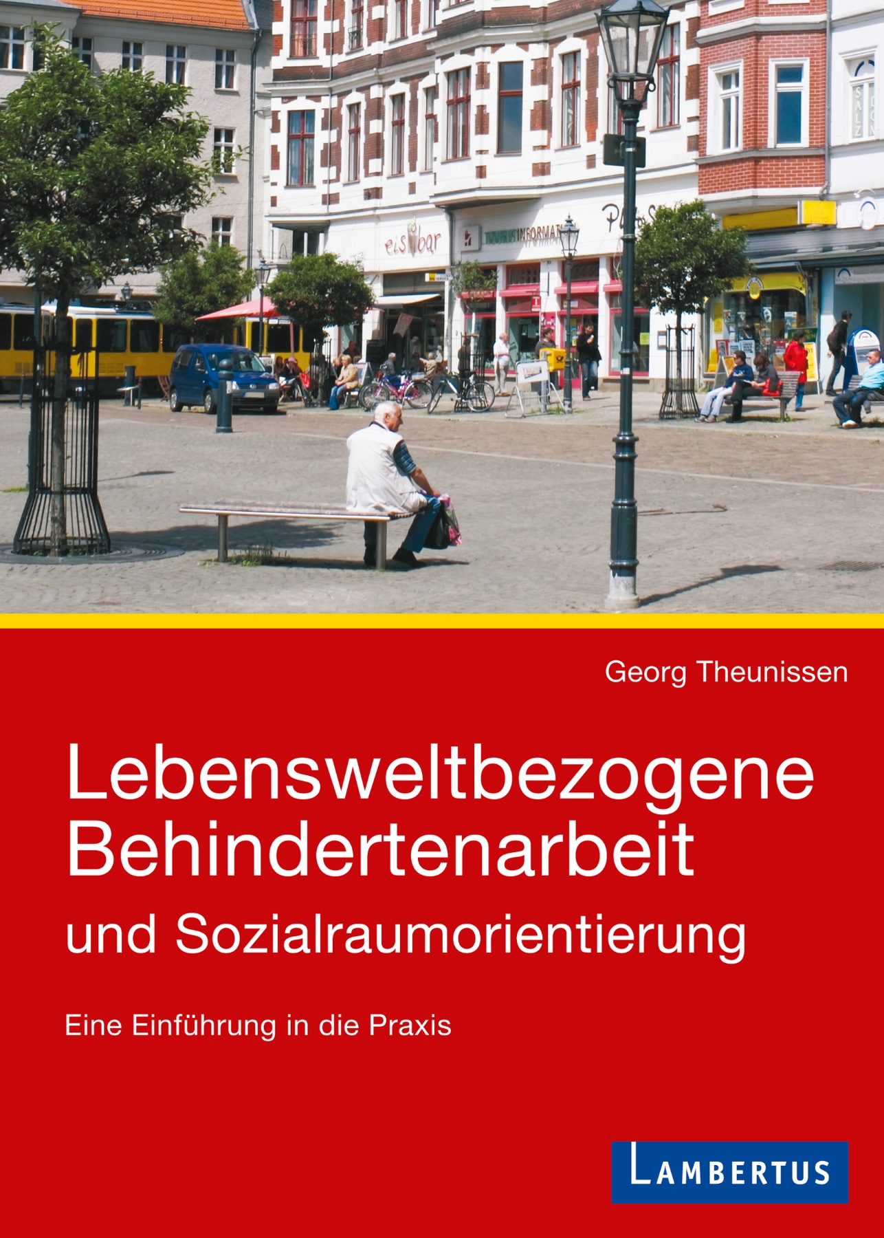 Lebensweltbezogene Behindertenarbeit und Sozialraumorientierung