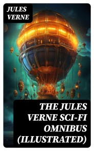 The Jules Verne Sci-Fi Omnibus (Illustrated)