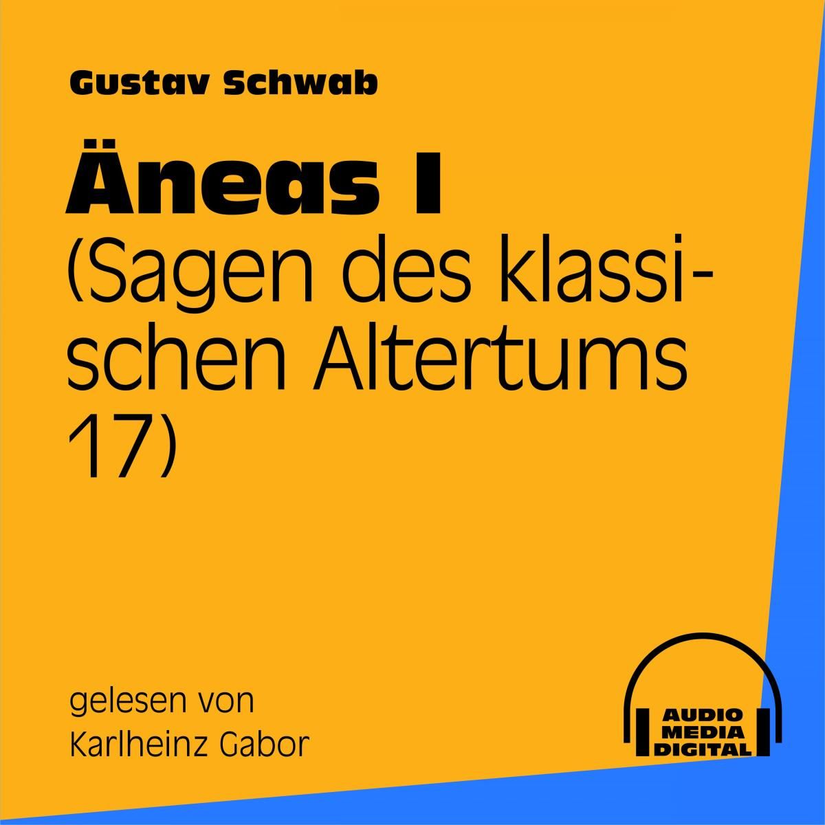 Äneas I (Sagen des klassischen Altertums 17)